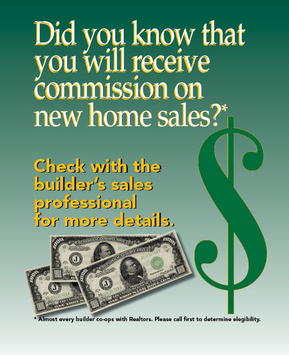 Receive Commission on New Home Sales